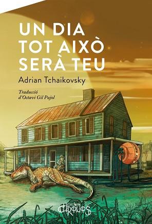 UN DIA TOT AIXÒ SERÀ TEU | 9788412119572 | TCHAIKOVSKY, ADRIAN | Llibreria Huch - Llibreria online de Berga 