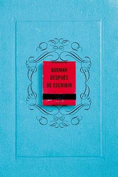 QUEMAR DESPUÉS DE ESCRIBIR (EDICIÓN OFICIAL AZUL) | 9788491297413 | JONES, SHARON | Llibreria Huch - Llibreria online de Berga 