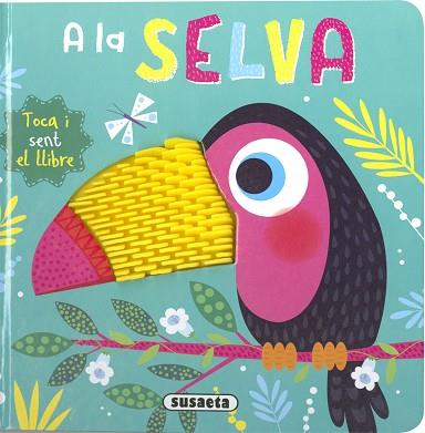 A LA SELVA | 9788467777574 | EDICIONES, SUSAETA | Llibreria Huch - Llibreria online de Berga 