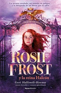 ROSIE FROST Y LA REINA HALCÓN | 9791387517014 | HALLIWELL-HORNER, GERI | Llibreria Huch - Llibreria online de Berga 