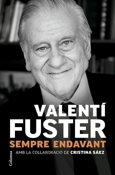 SEMPRE ENDAVANT | 9788466431705 | FUSTER CARULLA, VALENTÍ | Llibreria Huch - Llibreria online de Berga 