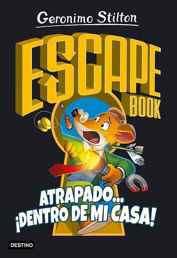 ESCAPE BOOK. ATRAPADO... ¡DENTRO DE MI CASA! | 9788408222330 | STILTON, GERONIMO | Llibreria Huch - Llibreria online de Berga 