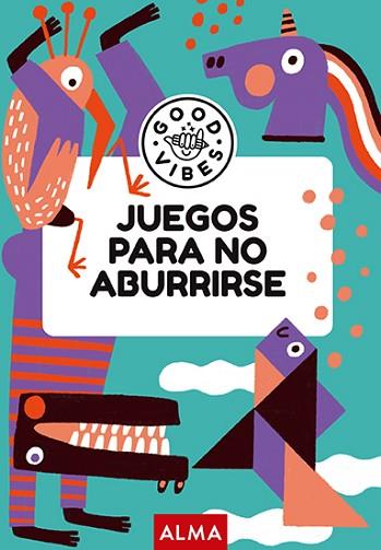 JUEGOS PARA NO ABURRIRSE (GOOD VIBES) | 9788419599902 | GALLO, ANA | Llibreria Huch - Llibreria online de Berga 