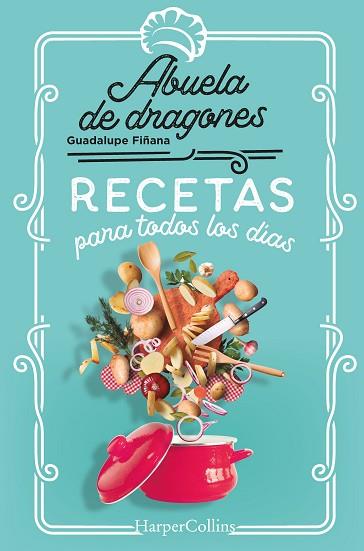 RECETAS PARA TODOS LOS DÍAS | 9788491397144 | DE DRAGONES, ABUELA | Llibreria Huch - Llibreria online de Berga 