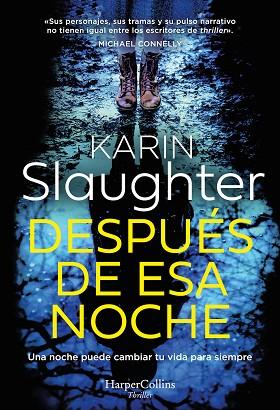 DESPUÉS DE ESA NOCHE | 9788419883292 | SLAUGHTER, KARIN | Llibreria Huch - Llibreria online de Berga 