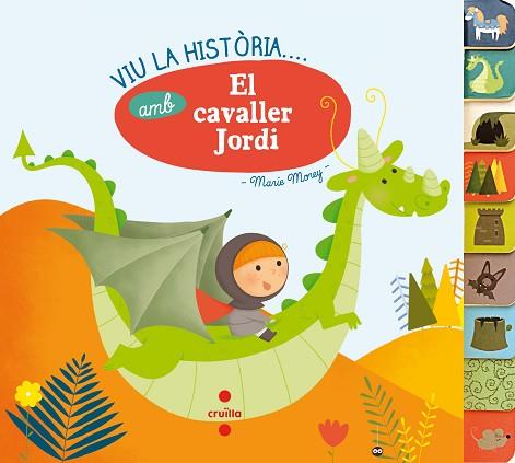 CAVALLER SANT JORDI, EL. VIU L'HISTORIA | 9788466141826 | MOREY, MARIE | Llibreria Huch - Llibreria online de Berga 