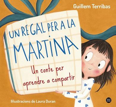 UN REGAL PER A LA MARTINA | 9788413899367 | TERRIBAS, GUILLEM | Llibreria Huch - Llibreria online de Berga 