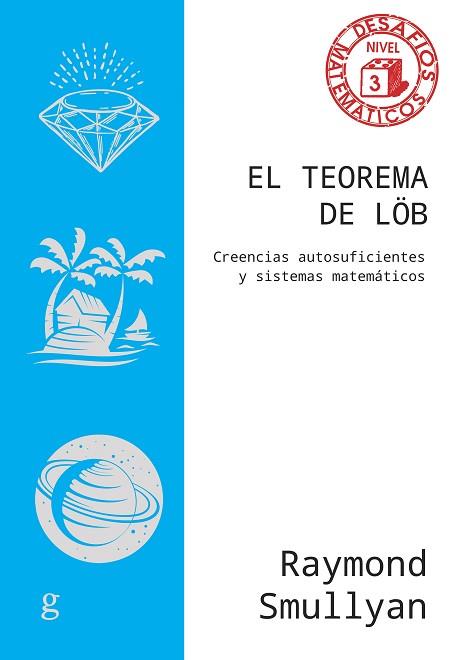 TEOREMA DE LÖB, EL | 9788419406828 | SMULLYAN, RAYMOND | Llibreria Huch - Llibreria online de Berga 