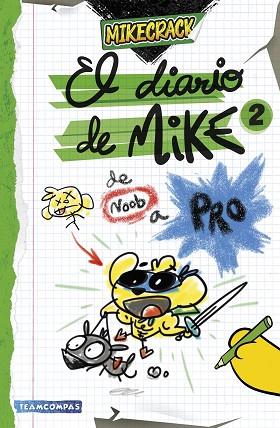 DIARIO DE MIKE 2. DE NOOB A PRO, EL | 9788427052727 | MIKECRACK | Llibreria Huch - Llibreria online de Berga 