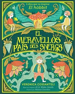 MERAVELLÓS PAÍS DELS SNERGS, EL | 9788424669546 | WYKE SMITH, E. A./COSSANTELI, VERONICA | Llibreria Huch - Llibreria online de Berga 