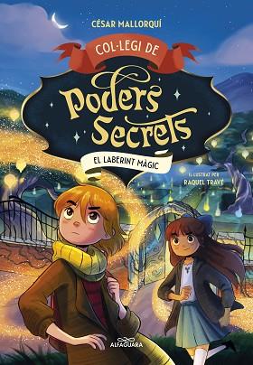 COL·LEGI DE PODERS SECRETS 5 - EL LABERINT MÀGIC | 9788419688385 | MALLORQUÍ, CÉSAR | Llibreria Huch - Llibreria online de Berga 