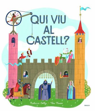 QUI VIU AL CASTELL? | 9788447942749 | COLBY, REBECCA | Llibreria Huch - Llibreria online de Berga 