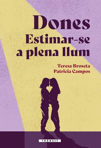 DONES. ESTIMAR-SE A PLENA LLUM | 9788413586380 | PATRICIA CAMPOS/TERESA BROSETA | Llibreria Huch - Llibreria online de Berga 