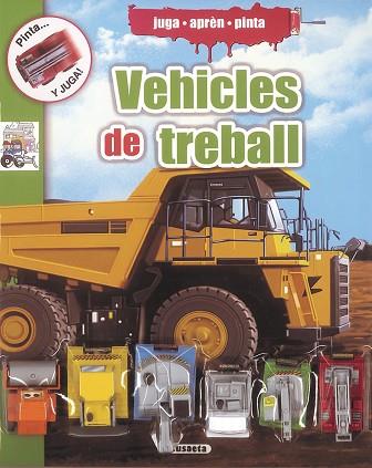 VEHICLES DE TREBALL | 9788467734904 | SUSAETA, EQUIP | Llibreria Huch - Llibreria online de Berga 