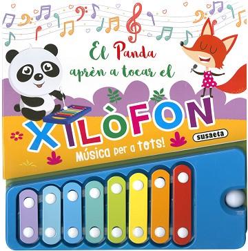 EL PANDA APRÈN A TOCAR EL XILÒFON | 9788467775242 | EDICIONES, SUSAETA | Llibreria Huch - Llibreria online de Berga 