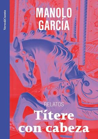 TÍTERE CON CABEZA | 9788403523265 | GARCÍA, MANOLO | Llibreria Huch - Llibreria online de Berga 