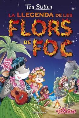 LLEGENDA DE LES FLORS DE FOC, LA | 9788416520558 | STILTON, TEA | Llibreria Huch - Llibreria online de Berga 