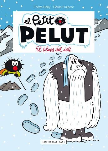 PETIT PELUT 16. EL BLUES DEL IETI | 9788417759933 | FRAIPONT, CÉLINE/BAILLY, PIERRE | Llibreria Huch - Llibreria online de Berga 