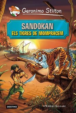 SANDOKAN ELS TIGRES DE MOMPRACEM | 9788490578230 | STILTON, GERONIMO | Llibreria Huch - Llibreria online de Berga 