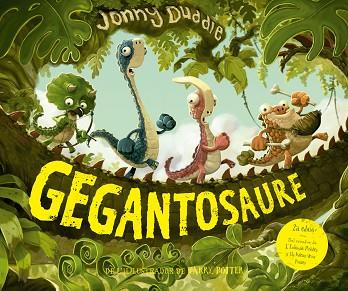 GEGANTOSAURE | 9788417207236 | DUDDLE, JONNY | Llibreria Huch - Llibreria online de Berga 