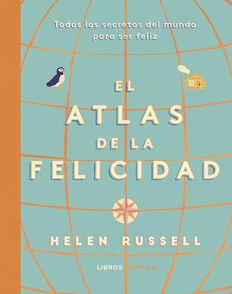 ATLAS DE LA FELICIDAD | 9788448025519 | RUSSELL, HELEN | Llibreria Huch - Llibreria online de Berga 