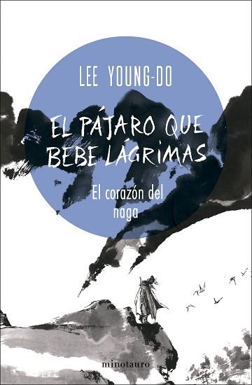 PÁJARO QUE BEBE LÁGRIMAS, EL Nº 01/04 EL CORAZÓN DEL NAGA | 9788445017098 | YOUNG-DO, LEE | Llibreria Huch - Llibreria online de Berga 