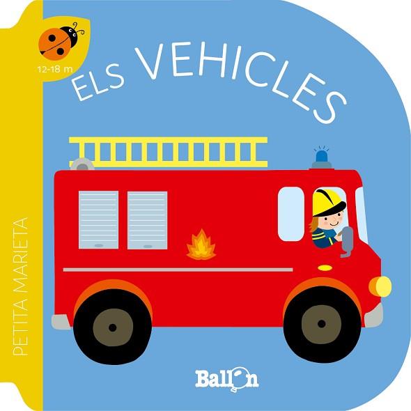 PETITA MARIETA - ELS VEHICLES | 9789403221540 | BALLON | Llibreria Huch - Llibreria online de Berga 