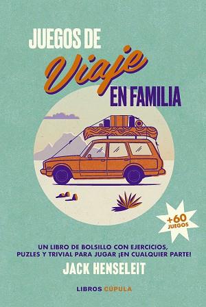 JUEGOS DE VIAJE EN FAMILIA | 9788448040512 | HENSELEIT, JACK | Llibreria Huch - Llibreria online de Berga 