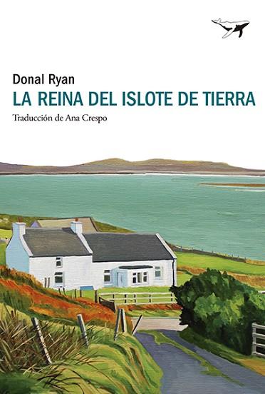 REINA DEL ISLOTE DE TIERRA, LA | 9788412872217 | RYAN, DONAL | Llibreria Huch - Llibreria online de Berga 