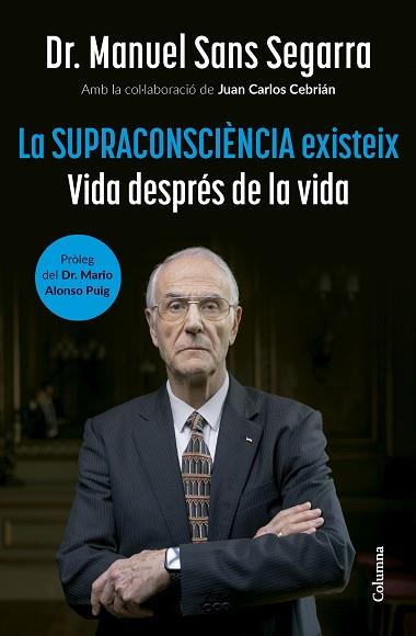 UPRACONSCIÈNCIA EXISTEIX, LA | 9788466432917 | DR. MANUEL SANS SEGARRA/CEBRIÁN, JUAN CARLOS | Llibreria Huch - Llibreria online de Berga 