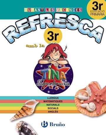 REFRESCA AMB LA TINA SUPERBRUIXA 3 EDUCACIO PRIMARIA | 9788499061917 | Llibreria Huch - Llibreria online de Berga 