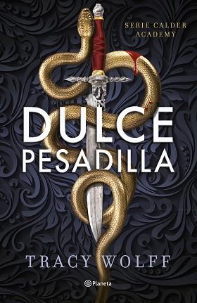 DULCE PESADILLA (CALDER ACADEMY 1) | 9788408289807 | WOLFF, TRACY | Llibreria Huch - Llibreria online de Berga 