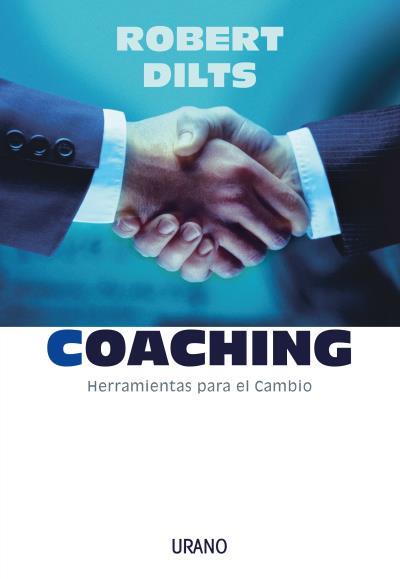 COACHING : HERRAMIENTAS PARA EL CAMBIO | 9788479535810 | DILTS, ROBERT [VER TITULOS] | Llibreria Huch - Llibreria online de Berga 