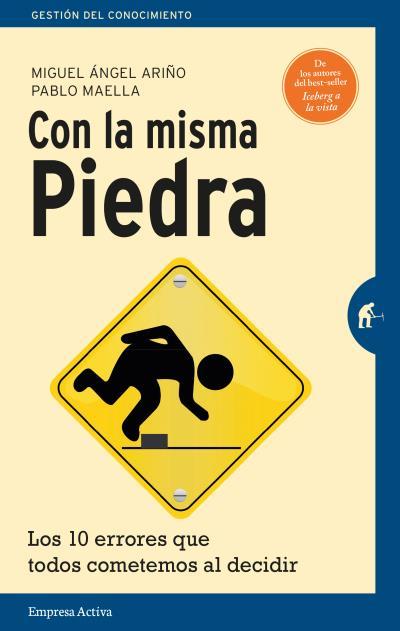 CON LA MISMA PIEDRA : LOS 10 ERRORES QUE TODOS COMETEMOS AL | 9788492921669 | MAELLA CERRILLO, PABLO [VER TITULOS] | Llibreria Huch - Llibreria online de Berga 