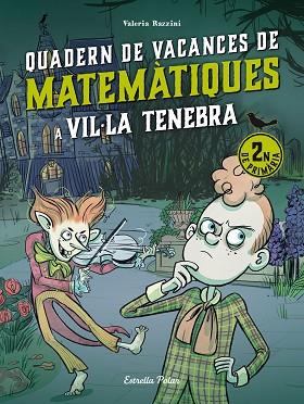 VIL·LA TENEBRA. QUADERN DE VACANCES DE MATEMÀTIQUES. 2N DE PRIMÀRIA | 9788413898230 | RAZZINI, VALERIA | Llibreria Huch - Llibreria online de Berga 