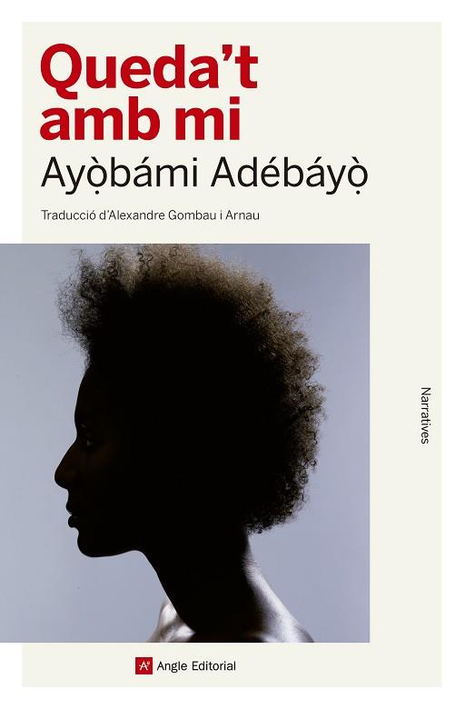 QUEDA'T AMB MI | 9788417214142 | ADEBAYO, AYOBAMI | Llibreria Huch - Llibreria online de Berga 