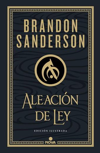 ALEACIÓN DE LEY (WAX & WAYNE: EDICIÓN ILUSTRADA 1) | 9788419260215 | SANDERSON, BRANDON | Llibreria Huch - Llibreria online de Berga 