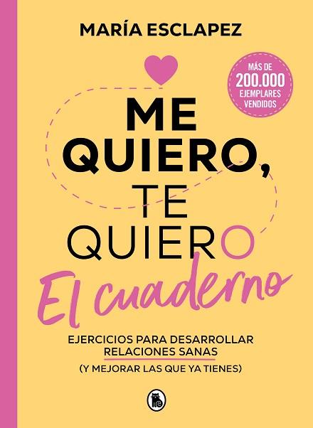 ME QUIERO, TE QUIERO. EL CUADERNO | 9788402429582 | ESCLAPEZ, MARÍA | Llibreria Huch - Llibreria online de Berga 