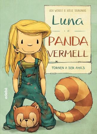 LUNA I EL PANDA VERMELL TORNEN A SER AMICS | 9788468331607 | WEIGELT UDO/ TOURLONIAS, JOELLE | Llibreria Huch - Llibreria online de Berga 