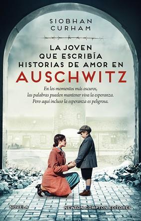 JOVEN QUE ESCRIBÍA HISTORIAS DE AMOR EN AUSCHWITZ, LA. INSPIRADA EN HECHOS REALES | 9788419620606 | CURHAM, SIOBHAN | Llibreria Huch - Llibreria online de Berga 