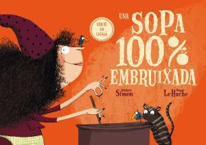 SOPA 100% EMBRUIXADA, UNA | 9788491451556 | SIMON, QUITTERIE | Llibreria Huch - Llibreria online de Berga 