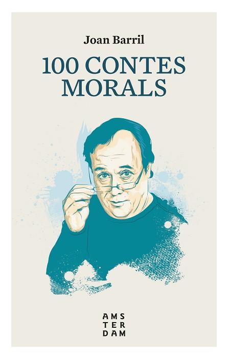 100 CONTES MORALS | 9788416743513 | BARRIL, JOAN (1952-) [VER TITULOS] | Llibreria Huch - Llibreria online de Berga 