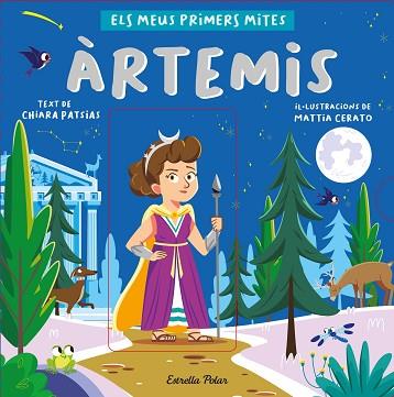 ÀRTEMIS. ELS MEUS PRIMERS MITES | 9788413892566 | PATSIAS, CHIARA/CERATO, MATTIA | Llibreria Huch - Llibreria online de Berga 