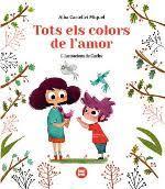 TOTS ELS COLORS DE L'AMOR | 9788412108057 | CASTELLVI MIQUEL, ALBA | Llibreria Huch - Llibreria online de Berga 