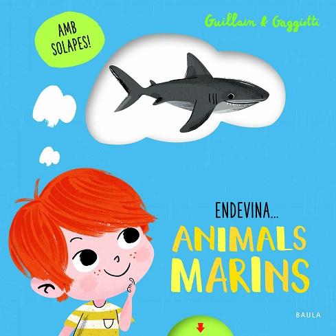 ANIMALS MARINS | 9788447943210 | GUILLAIN, ADAM/GUILLAIN, CHARLOTTE | Llibreria Huch - Llibreria online de Berga 