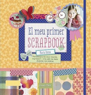 MEU PRIMER SCRAPBOOK, EL | 9788490578674 | DANSA, MARTA | Llibreria Huch - Llibreria online de Berga 