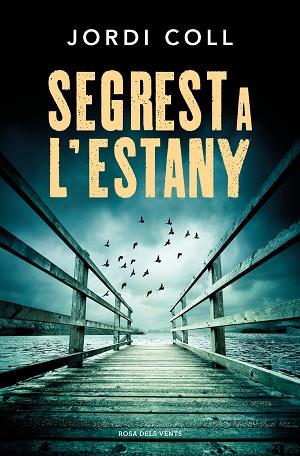 SEGREST A L'ESTANY | 9788419756688 | COLL, JORDI | Llibreria Huch - Llibreria online de Berga 