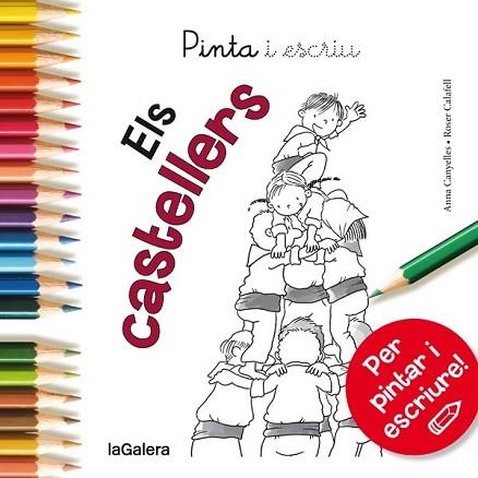 PINTA I ESCRIU ELS CASTELLERS | 9788424654603 | CANYELLES, ANNA | Llibreria Huch - Llibreria online de Berga 