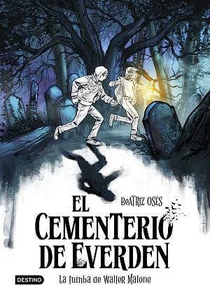 CEMENTERIO DE EVERDEN, EL 1. LA TUMBA DE WALTER MALONE | 9788408289135 | OSÉS, BEATRIZ | Llibreria Huch - Llibreria online de Berga 