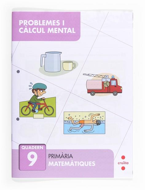 QUADERN PROBLEMES I CALCUL MENTAL 9  | 9788466132893 | ALIAÑO TEJERO, JOSÉ MARÍA/BELLIDO PEÑA, FRANCISCO JAVIER/GALÁN MAYOLÍN, FRANCISCO JAVIER/PÉREZ BRAVO | Llibreria Huch - Llibreria online de Berga 